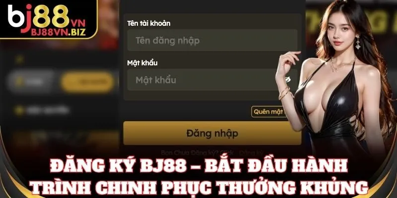 Tạo tài khoản BJ88 để nhận ưu đãi đầu tiên